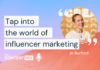 The world of influencer marketing – Jo Burford, global head of marketing